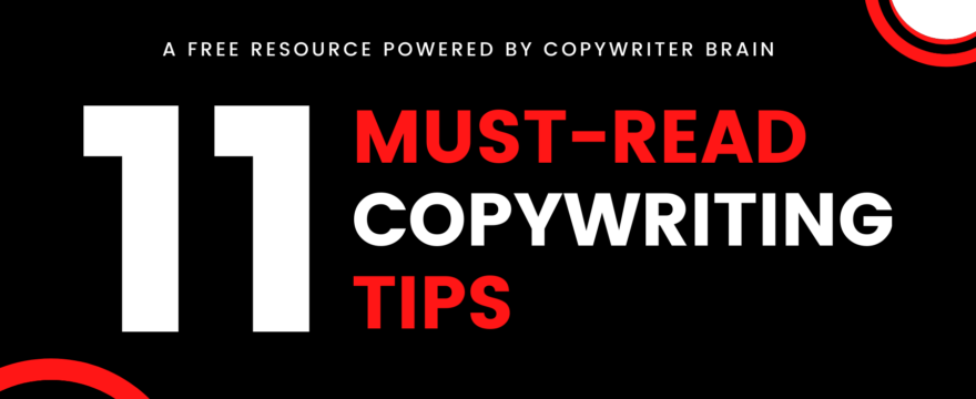 11 Must-Read Copywriting Tips