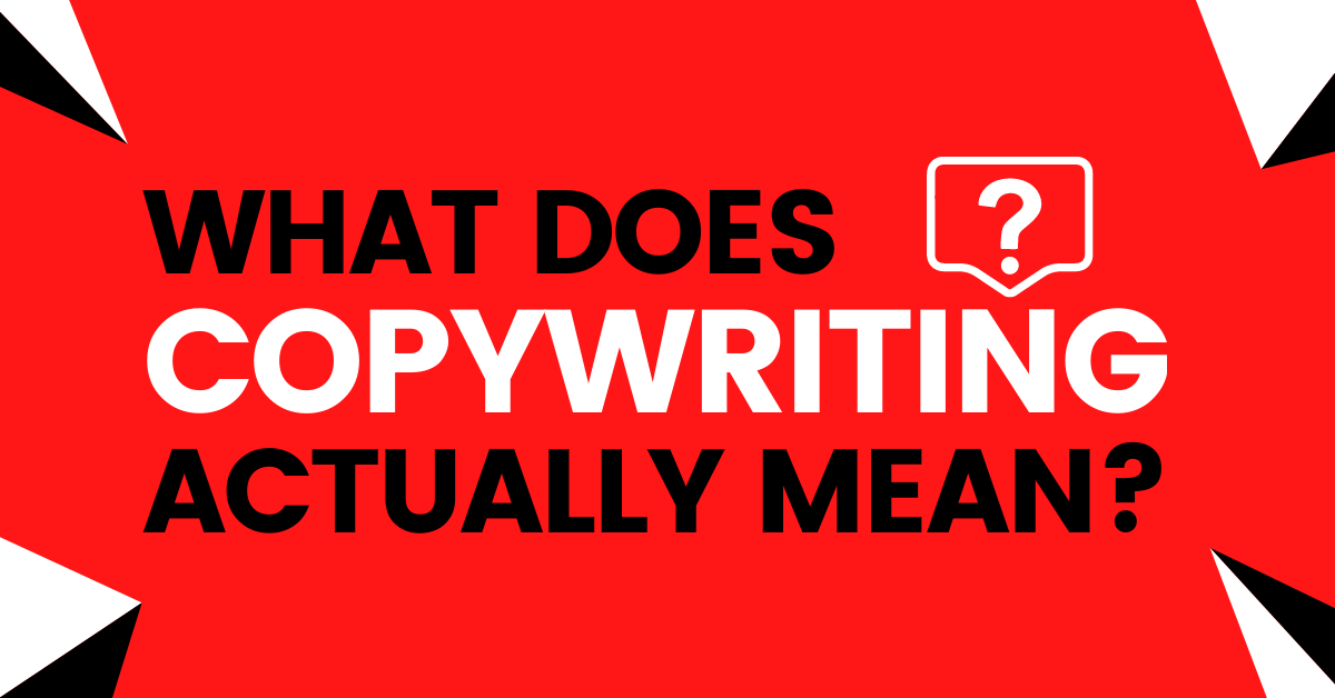 What Does Copywriting Actually Mean Copywriter Brain 